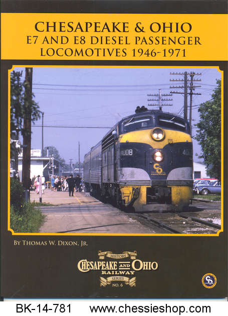 Book, C&O Rwy Series #6 C&O E7/E8 Diesel Passenger Locos 1946-71