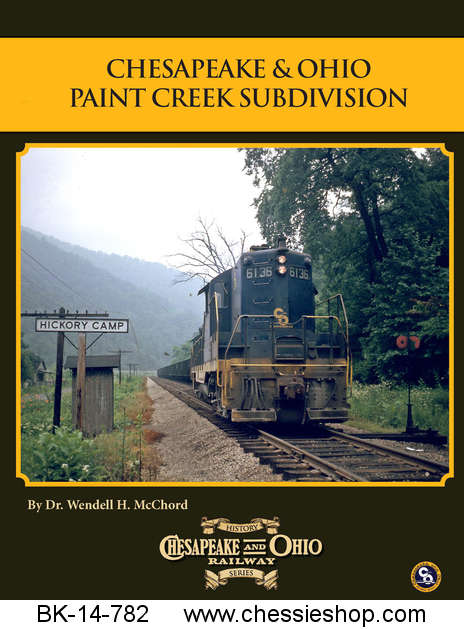 Book, C&O Rwy Series #7, C&O Paint Creek Branch & Handley Yd