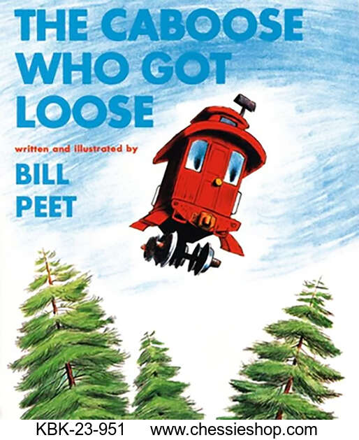 The Caboose that Got Loose Book