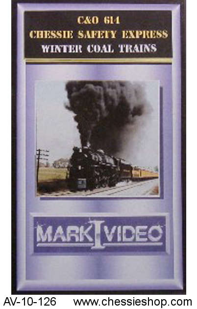 DVD:C&O 614 Combo - Chessie Safety Express & Winter Coal Trains - Click Image to Close