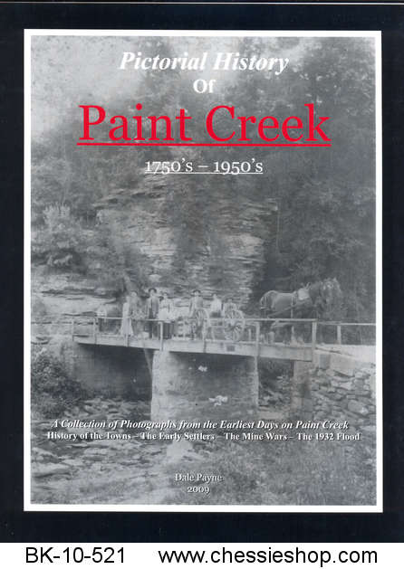 Pictorial History of Paint Creek 1750s-1950's