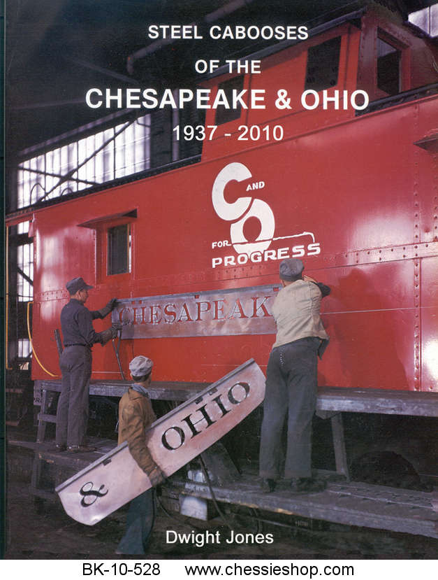 Steel Cabooses of the Chesapeake & Ohio - Click Image to Close