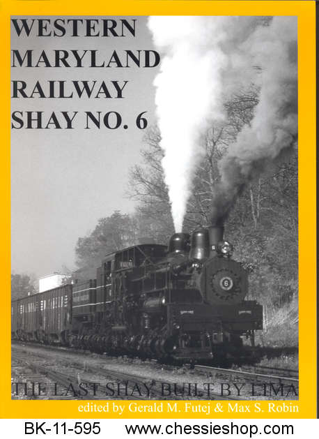 Western Maryland Railway Shay No. 6 - Click Image to Close