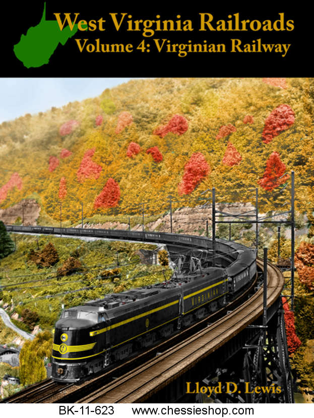West Virginia Railroads- Vol. 4 -The Virginian Railway