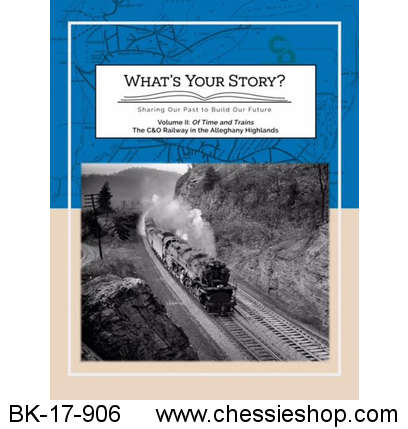 What's Your Story? Vol. 2 Of Time and Trains - Click Image to Close