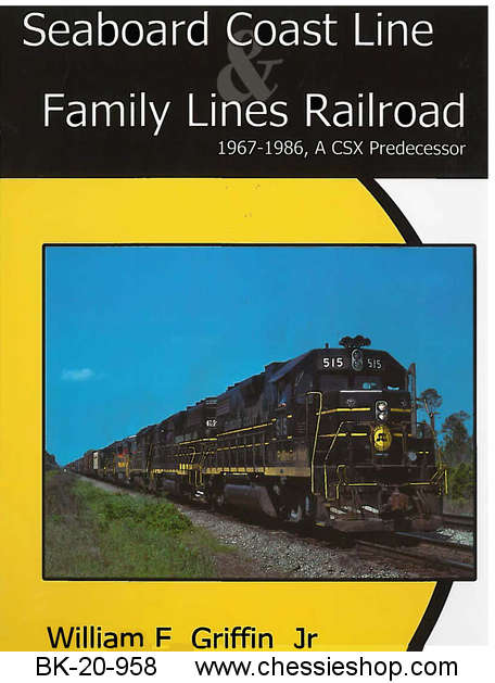 Seaboard Coast Line Family Lines Railroad: 1967-1986, A CSX Pred
