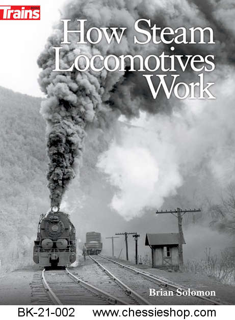 How Steam Locomotives Work Brian Solomon - Click Image to Close