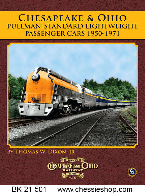 C&O Railway Series #33:C&O's Pullman-Standard Passenger Cars of
