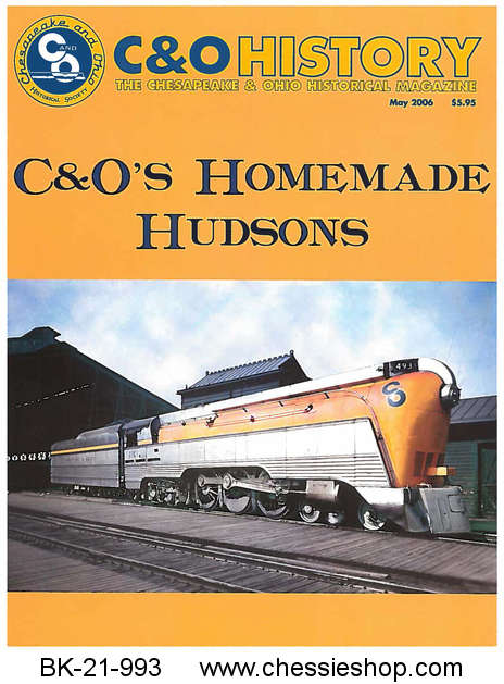 C&O History Magazine, C&O's Homemade Hudson's Special Edition