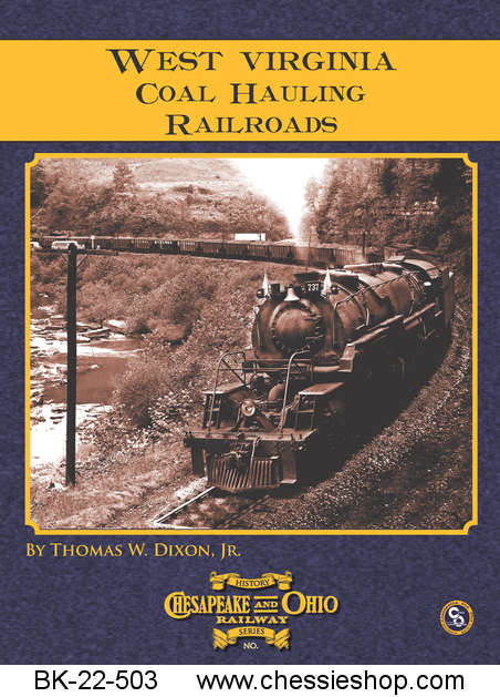 C&O Railway Series #39: West Virginia Coal Hauling Railroads - Click Image to Close