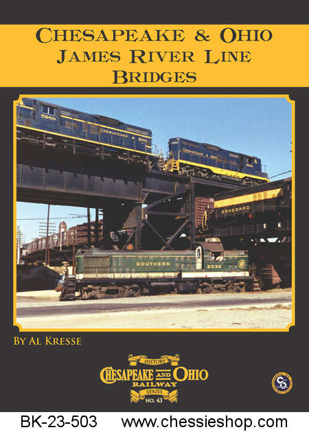 C&O Railway Series #43: C&O - James River Subdivision Bridges