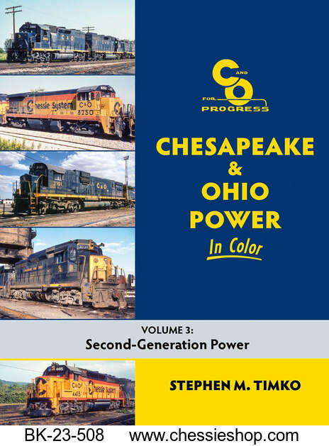 Chesapeake & Ohio Power in Color Volume 3: Second Generation Pow