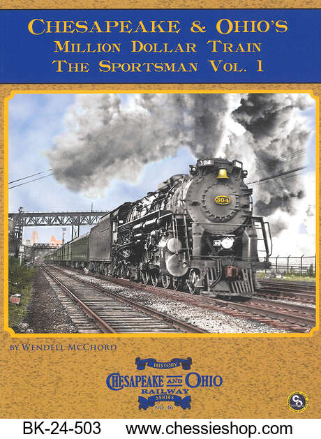 C&O Railway Series #47:C&O's The Sportsman Vol 1