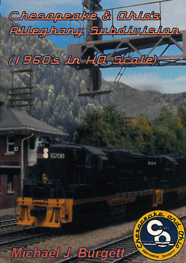 DVD: Chesapeake & Ohio's Alleghany Subdivision (1960's in HO Scale)