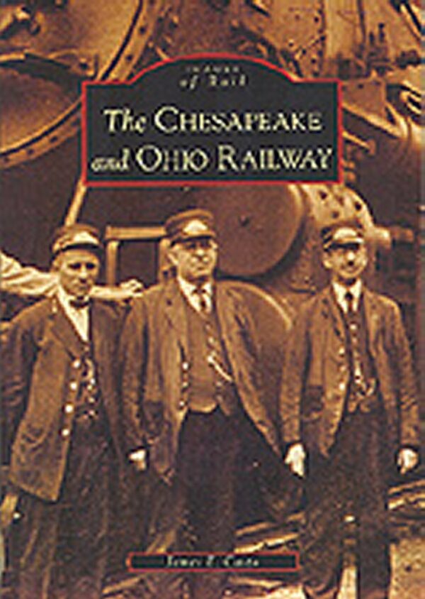 The C&O Railway by Jim Casto