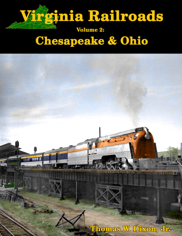 Virginia Railroads Vol. 2: Chesapeake & Ohio