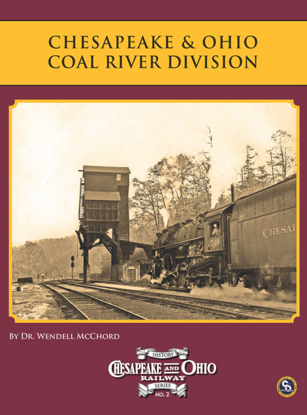 C&O Railway Series #2, C&O Coal River Subdivision