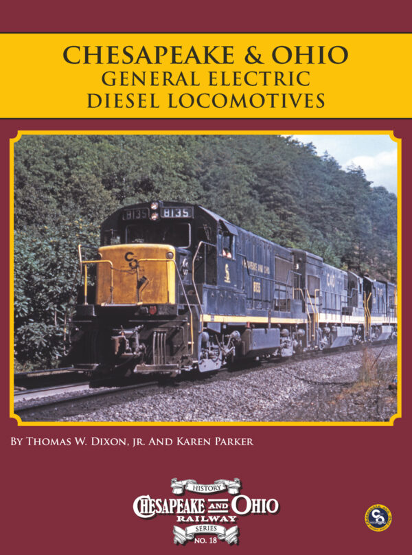 C&O Railway Series #18, C&O General Electric Diesel Locomotives