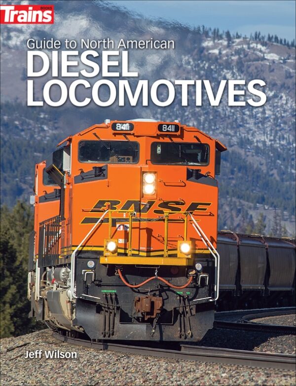 Guide to North American Diesel Locomotives, Revised Edition