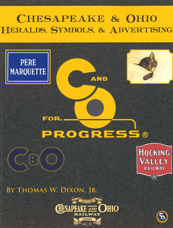 C&O Railway Series #31: C&O Heralds, Symbols, & Advertising