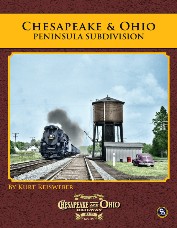 C&O Railway Series #34: Chesapeake & Ohios Peninsula Subdivision