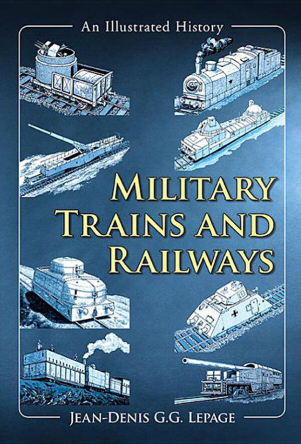 Military Trains and Railways