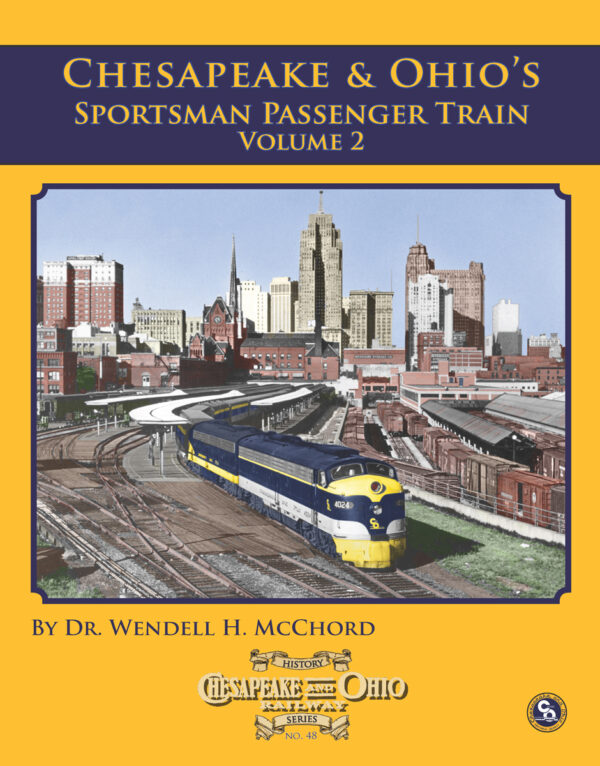 BK-24-504 C&ORailway Series #48: Chesapeake & Ohio's The Sportsman Passenger Train, Vol. 2