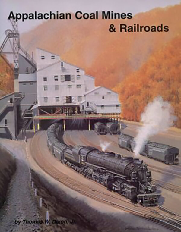 Appalachian Coal Mines & Railroads