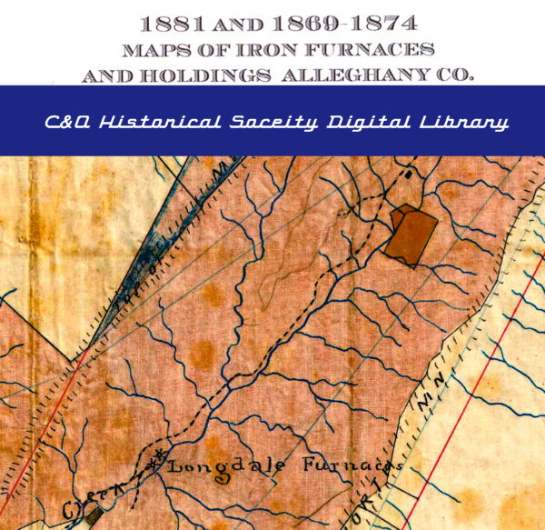 CD: 1881 & 1869-1874 Maps of Iron Furnaces & Holdings, Alleghany County