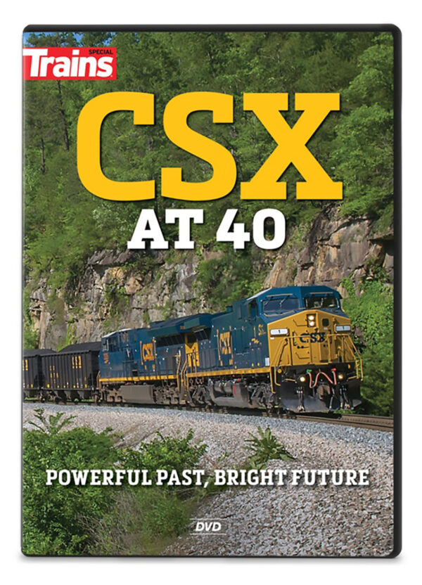 DVD: CSX at 40-Powerful Past, Bright Future