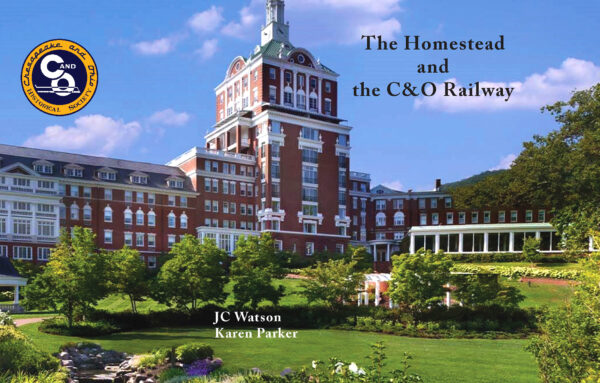 The Homestead and the C&O Railway