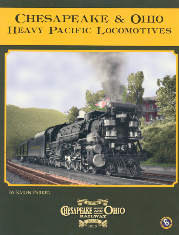 BK-14-780 #5 C&O Railway Series, C&O Heavy Pacific Locomotives