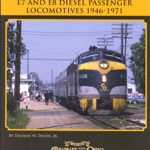 BK-14-781 #6 C&O Railway Series, C&O E7 & E8 Diesel Passenger Locomotives 1946-1971