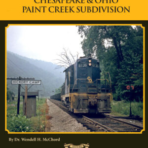 BK-14-782 C&O Railway Series #7, C&O Paint Creek Branch & Handley Yard