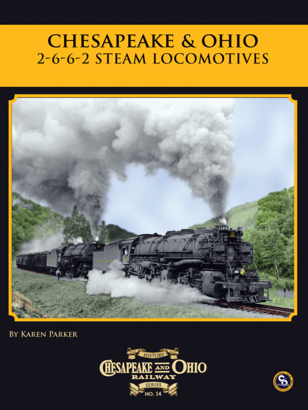 BK-16-877 C&O Railway Series #15, 2-6-6-2 Mallet Locomotives