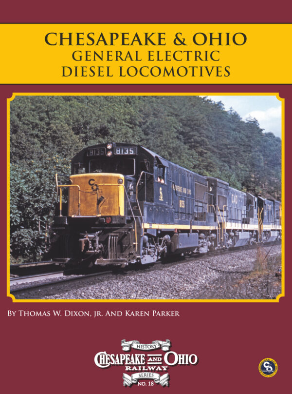 BK-17-502 C&O Railway Series #18, C&O General Electric Diesel Locomotives