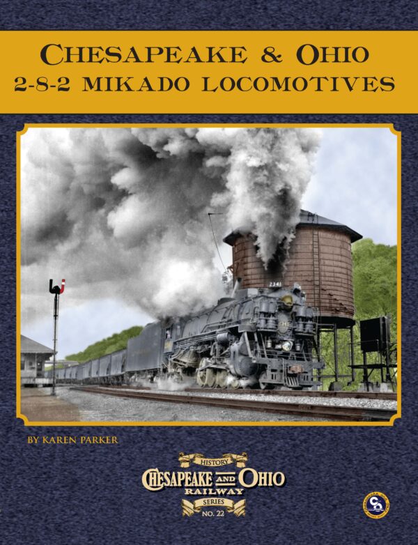 BK-18-502 C&O Railway Series #22, Chesapeake & Ohio 2-8-2 Mikado Locomotives