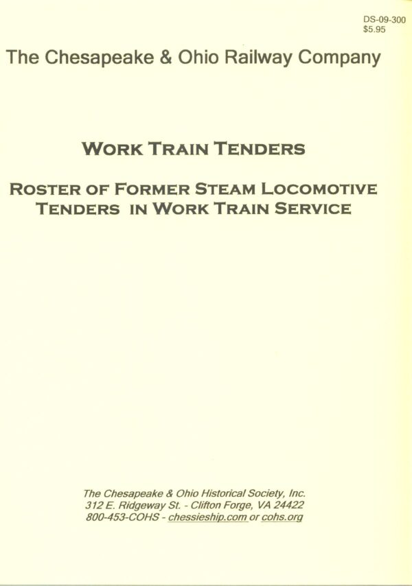 DS-09-300 C&O Work Train Tenders, Rosters of Former Steam Locomotive Tenders in Work Train Service