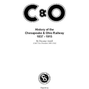 DS-21-379 History of the Chesapeake & Ohio Railway (1837-1915) by Decatur Axtell