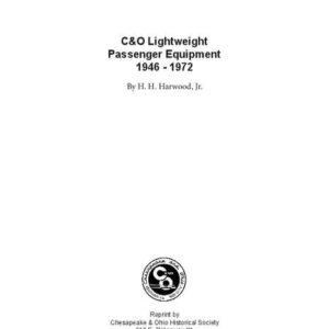 DS-21-392 C&O Lightweight Passenger Equipment 1946-1972 (Reprint)