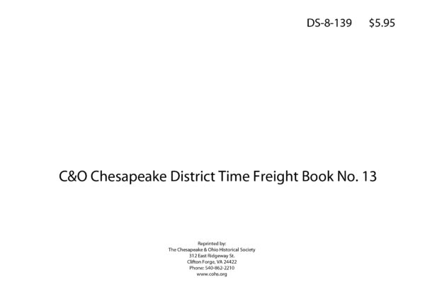 DS-8-139 C&O Chesapeake District Time Freight Book No. 13